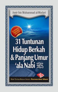 31 Tuntunan Hidup Berkah dan Panjang Umur Ala Nabi
