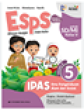 ESPS IPAS (Ilmu Pengetahuan Alam Dan Sosial) Jilid 5 Volume 1 Kurikulum Merdeka Erlangga Untuk SD/MI Kelas 5