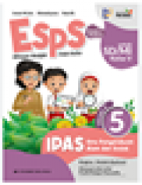 ESPS IPAS (Ilmu Pengetahuan Alam Dan Sosial) Jilid 5 Volume 1 Kurikulum Merdeka Erlangga Untuk SD/MI Kelas 5