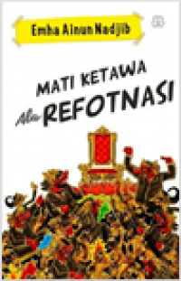 Mati Ketawa Ala Refotnasi : Menyorong Rembulan (Emha Ainun Nadjib)
