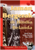 Jaman Bergerak Di Hindia Belanda : Mosaik bacaan kaoem pergerakan tempo doeloe
