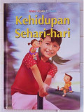 Kehidupan Sehari-Hari 19 Seri Dunia Kita Widya Wiyata Pertama
