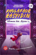 Khulafaur Rasyidin Utsman Bin Affan Ra #3