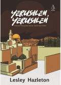 Yerusalem, Yerusalem Memoar Perang Dan Damai, Gairah Dan Politik