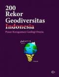 200 Rekor Geodiversitas Indonesia : Pusat Keragaman Iklim dan Geologi Dunia